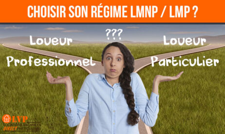 LMNP ou LMP : Comment faire le bon choix ?