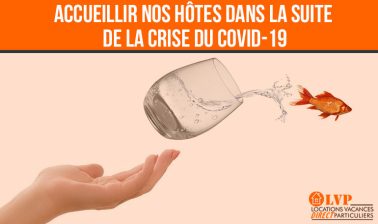 ACCUEILLIR NOS HÔTES DANS LA SUITE DE LA CRISE DU COVID-19