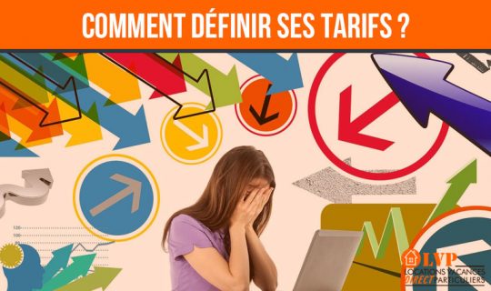 COMMENT DÉFINIR LES TARIFS DE SON GÎTE ?