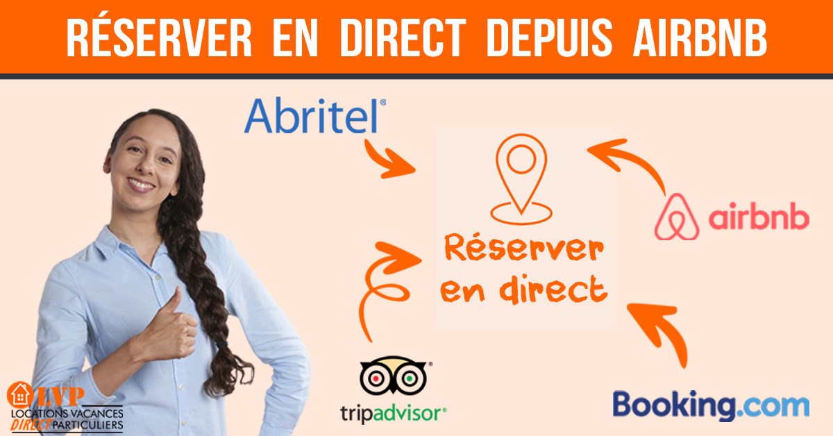 FAVORISER LES RÉSERVATIONS EN DIRECT DEPUIS AIRBNB OU ABRITEL