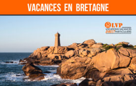 Pourquoi partir en vacances en Bretagne et rése...