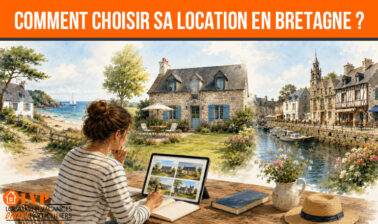 GÎTE EN BRETAGNE : COMMENT CHOISIR SA LOCATION DE VACANCES ?